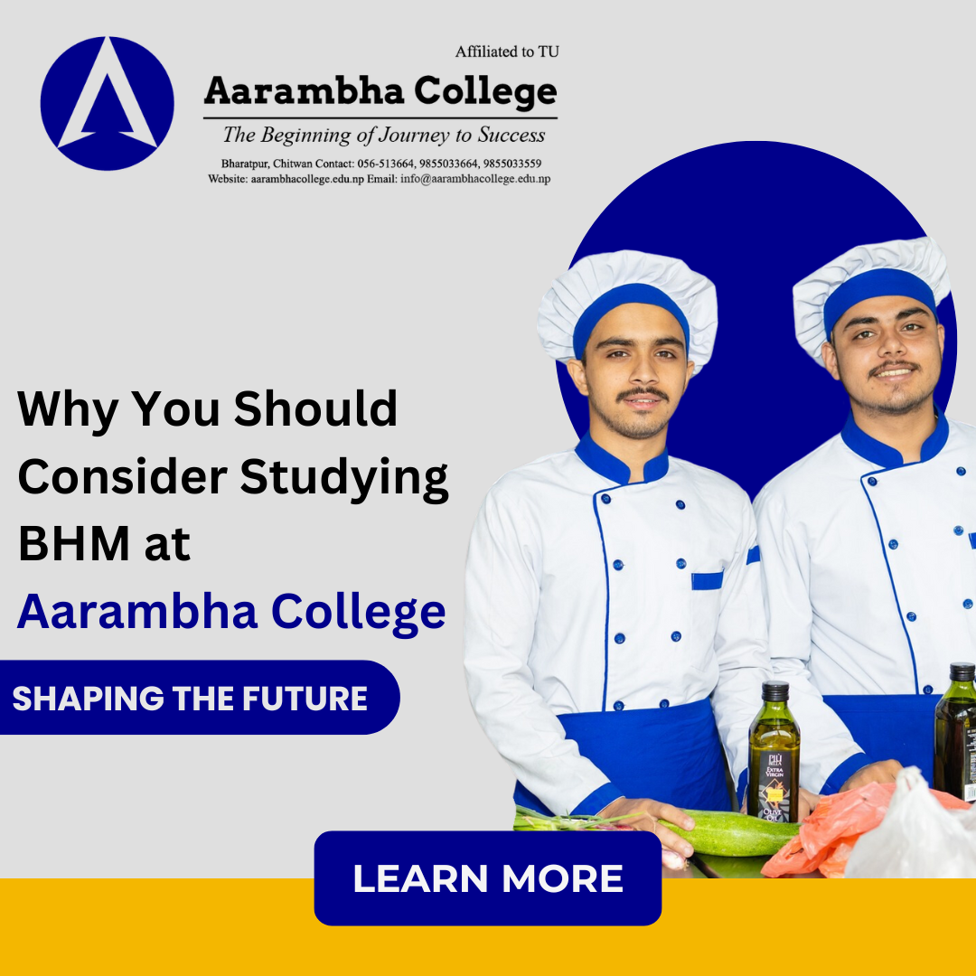 Why Should You Consider Studying BHM in Aarambha College?